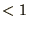 $<1$