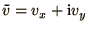$\tilde v = v_x +\i v_y$