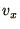 $\displaystyle v_x$
