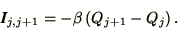 \begin{displaymath}
\bi{I}_{j,j+1} = - \beta \left(Q_{j+1} - Q_j\right) .
\end{displaymath}