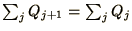 $\sum_j Q_{j+1} = \sum_j Q_j$