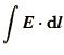 $\displaystyle \int\bi{E}\cdot{\bf d}\bi{l}$