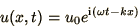 \begin{displaymath}
u(x,t) = u_0 e^{\i(\omega t - k x)}
\end{displaymath}