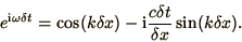 \begin{displaymath}
e^{\i\omega\delta t} = \cos(k\delta x)
- \i{c\delta t\over\delta x}\sin(k \delta x).
\end{displaymath}