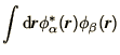 $\displaystyle \int\d\bi{r}\phi^*_\alpha(\bi{r})\phi_\beta(\bi{r})$