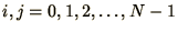 $i,j =
0,1,2,\ldots,N-1$