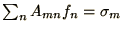 $\sum_n A_{mn}f_n = \sigma_m$