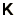 $\bss{K}$