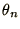 $\theta_{n}$