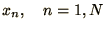 $x_{n}, \quad n=1,N$