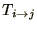$T_{i\to j}$