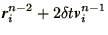 $\displaystyle \bi{r}^{n-2}_i + 2\delta t \bi{v}^{n-1}_i$