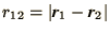${r}_{12} = \vert \bi{r}_{1} - \bi{r}_{2} \vert$