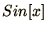 $Sin[x]$