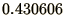 $\displaystyle{0.430606}$