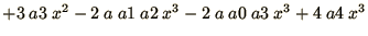 $+ 3\ a3\ x^2 - 2\ a\ a1\ a2\ x^3 - 2\ a\ a0\ a3\ x^3 + 4\ a4\ x^3$
