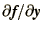 $\partial\bi{f}/\partial\bi{y}$