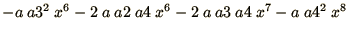$- a\ a3^2\ x^6 - 2\ a\ a2\ a4\ x^6 - 2\ a\ a3\ a4\ x^7 - a\ a4^2\ x^8$
