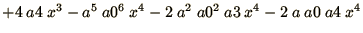 $+ 4\ a4\ x^3 - a^5\ a0^6\ x^4 - 2\ a^2\ a0^2\ a3\ x^4 - 2\ a\ a0\ a4\ x^4$