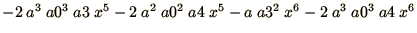 $- 2\ a^3\ a0^3\ a3\ x^5 - 2\ a^2\ a0^2\ a4\ x^5 - a\ a3^2\ x^6 - 2\ a^3\ a0^3\ a4\ x^6$